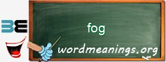 WordMeaning blackboard for fog